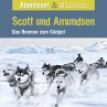 Abenteuer & Wissen, Scott und Amundsen... - Bild 1