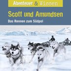 Abenteuer & Wissen, Scott und Amundsen - Das Rennen zum Südpol (MP3-Download)