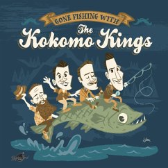 Gone Fishing With The Kokomo Kings (Lim.Ed.10