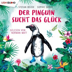 Der Pinguin sucht das Glück (MP3-Download) - Beuse, Stefan; Greve, Sophie