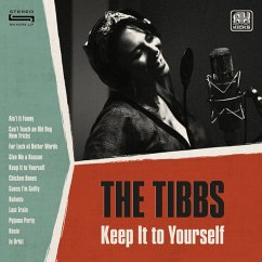 Keep It To Yourself - Tibbs,The