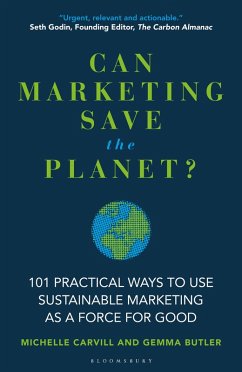 Can Marketing Save the Planet? (eBook, ePUB) - Carvill, Michelle; Butler, Gemma