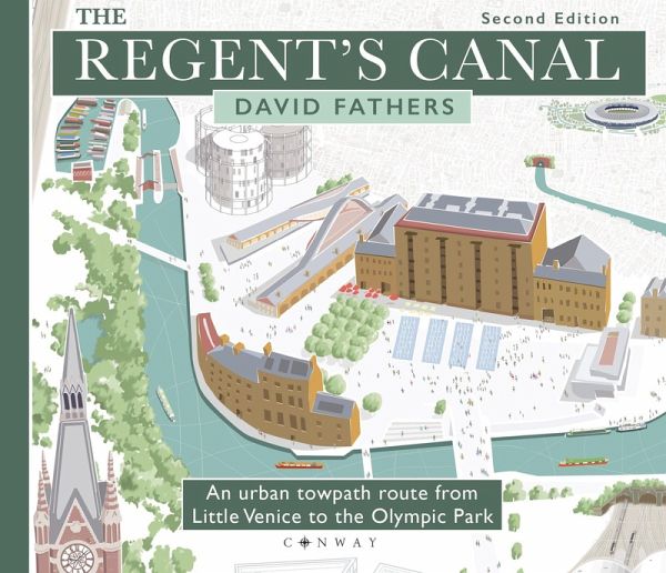 The Regent's Canal Second Edition (eBook, ePUB) The Regent's Canal Second Edition (eBook, ePUB)