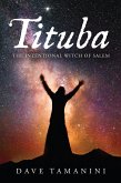 Tituba The Intentional Witch of Salem (eBook, ePUB)