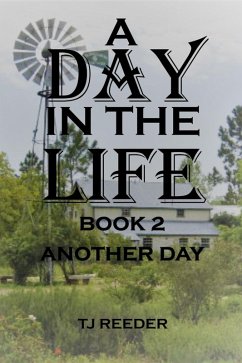 A Day In The Life Book 2: Another Day (eBook, ePUB) - Reeder, Tj