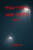 Mean Streets, Dark Streets Book 1 (eBook, ePUB) Mean Streets, Dark Streets Book 1 (eBook, ePUB)