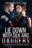 Lie Down with Silk and Daggers - From the Jazz Malone Series (eBook, ePUB)