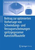 Beitrag zur optimierten Vorhersage von Schwindungs- und Verzugserscheinungen spritzgegossener Kunststoffbauteile (eBook, PDF)