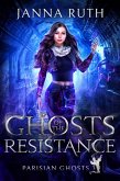 Ghosts of the Resistance (Parisian Ghosts, #3) (eBook, ePUB)