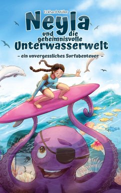 Neyla und die geheimnisvolle Unterwasserwelt - Müller, Eckhard