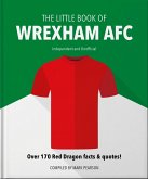 The Little Book of Wrexham AFC (eBook, ePUB)