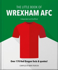 The Little Book of Wrexham AFC (eBook, ePUB) - Pearson, Mark