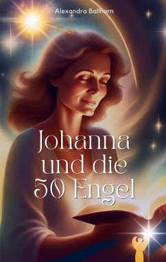 Johanna und die 50 Engel - Ballhorn, Alexandra