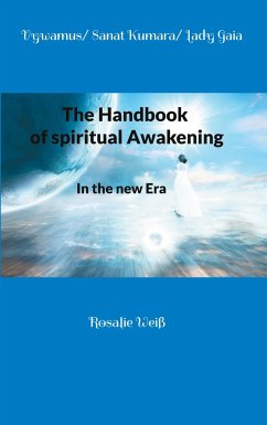 The Handbook of spiritual Awakening - Vywamus, -;Kumara, Sanat;Gaia, Lady