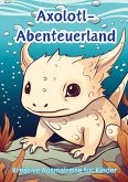 Axolotl-Abenteuerland
