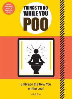 Things to Do While You Poo (eBook, ePUB) - Enzo, Mats and
