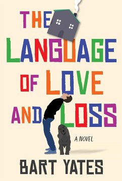 The Language of Love and Loss - Yates, Bart
