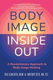 Body Image Inside Out (eBook, ePUB) Body Image Inside Out (eBook, ePUB)