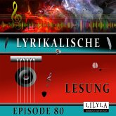 Lyrikalische Lesung Episode 80 (MP3-Download)
