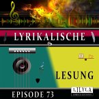 Lyrikalische Lesung Episode 73 (MP3-Download)