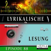 Lyrikalische Lesung Episode 88 (MP3-Download)