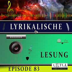 Lyrikalische Lesung Episode 83 (MP3-Download) - Lasker-Schüler, Else; van Hoddis, Jakob; Nietzsche, Friedrich; Kalisch, Ludwig