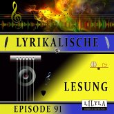 Lyrikalische Lesung Episode 91 (MP3-Download)