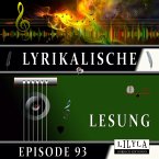 Lyrikalische Lesung Episode 93 (MP3-Download)