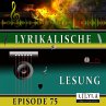 Lyrikalische Lesung Episode 75... - Bild 1