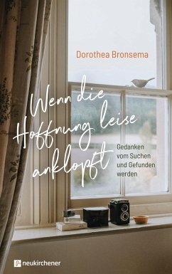 Wenn die Hoffnung leise anklopft - Bronsema, Dorothea