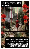 Der rote Freibeuter + Die Wassernixe oder der Streicher durch die Meere (eBook, ePUB)