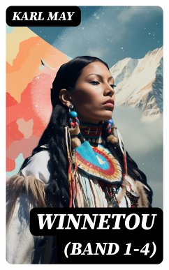 WINNETOU (Band 1-4) (eBook, ePUB) - May, Karl