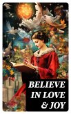 Believe in Love & Joy (eBook, ePUB)