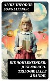 Die Höhlenkinder: Jugendbuch-Trilogie (Alle 3 Bände) (eBook, ePUB)