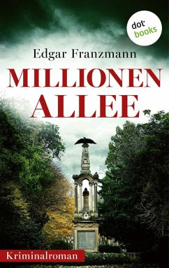 Millionenallee (eBook, ePUB) - Franzmann, Edgar