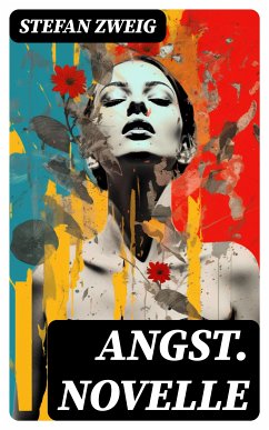 Angst. Novelle (eBook, ePUB) - Zweig, Stefan