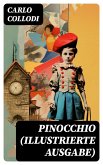 PINOCCHIO (Illustrierte Ausgabe) (eBook, ePUB)