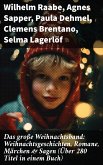 Das große Weihnachtsband: Weihnachtsgeschichten, Romane, Märchen & Sagen (Über 280 Titel in einem Buch) (eBook, ePUB)