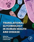 Translational Glycobiology in Human Health and Disease (eBook, ePUB)