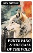White Fang & The Call of the Wild... - Bild 1