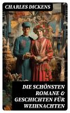 Die schönsten Romane & Geschichten für Weihnachten (eBook, ePUB)