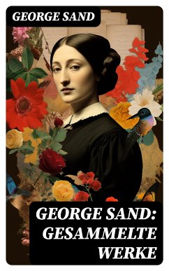 George Sand: Gesammelte Werke (eBook, ePUB) - Sand, George