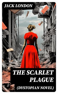 Cover The Scarlet Plague (Dystopian Novel) (eBook, ePUB)