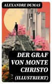 Der Graf von Monte Christo (Illustriert) (eBook, ePUB)