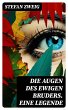 Die Augen des ewigen Bruders. Eine... - Bild 1