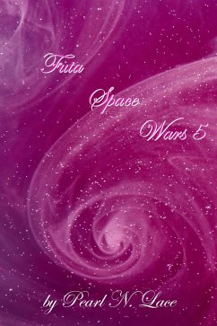 Cover Futa Space Wars 5 (Futa Stories, #14) (eBook, ePUB)