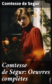 Comtesse de Ségur: Oeuvres complètes (eBook, ePUB)
