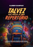 Talvez você precise de mais repertório (eBook, ePUB)