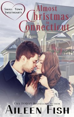 Cover Almost Christmas in Connecticut (Small-Town Sweethearts) (eBook, ePUB)