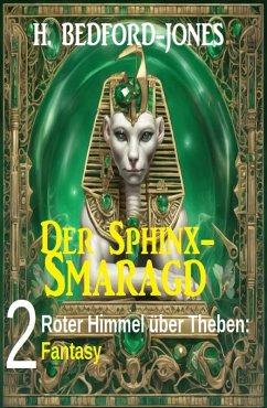 Cover Roter Himmel über Theben: Fantasy: Der Sphinx Smaragd 2 (eBook, ePUB)